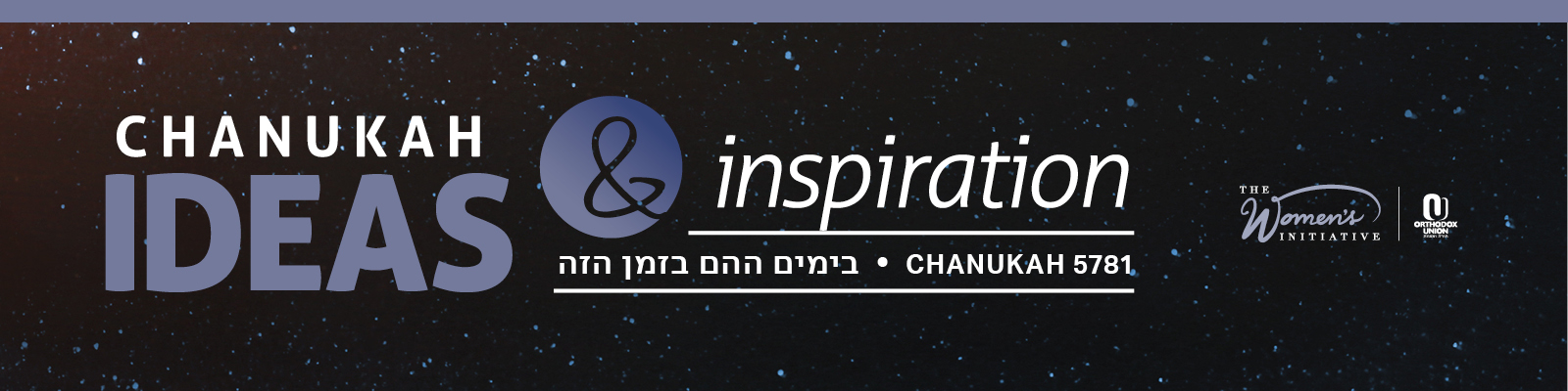 Chanukah Ideas and Inspiration 2021