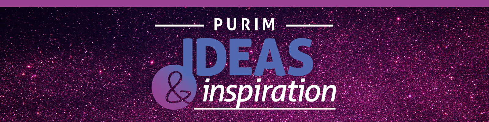 Purim Ideas and Inspiration 2022