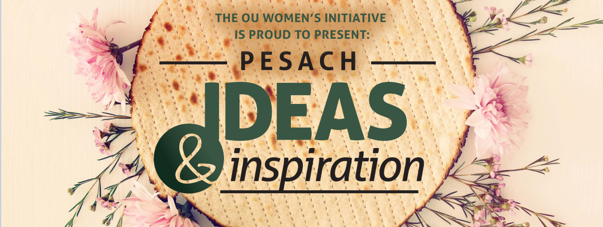 Pesach Ideas and Inspiration 2023
